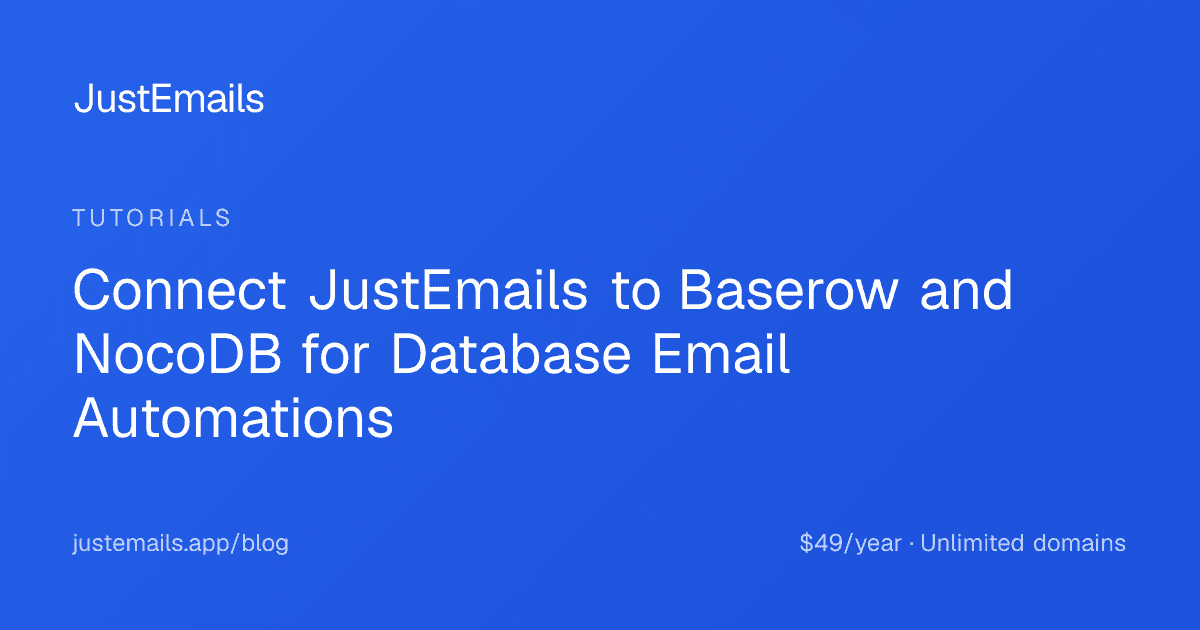 Cover for Connect JustEmails to Baserow and NocoDB for Database Email Automations