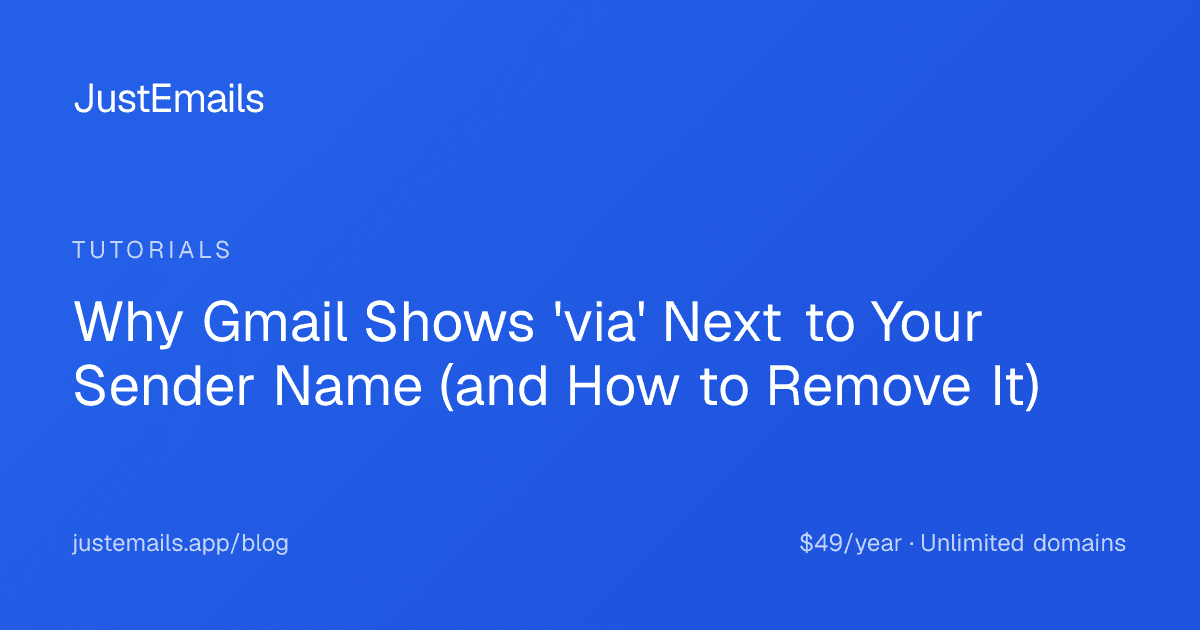 Cover for Why Gmail Shows 'via' Next to Your Sender Name (and How to Remove It)