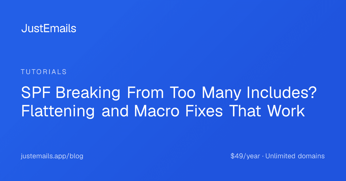 Cover for SPF Breaking From Too Many Includes? Flattening and Macro Fixes That Work