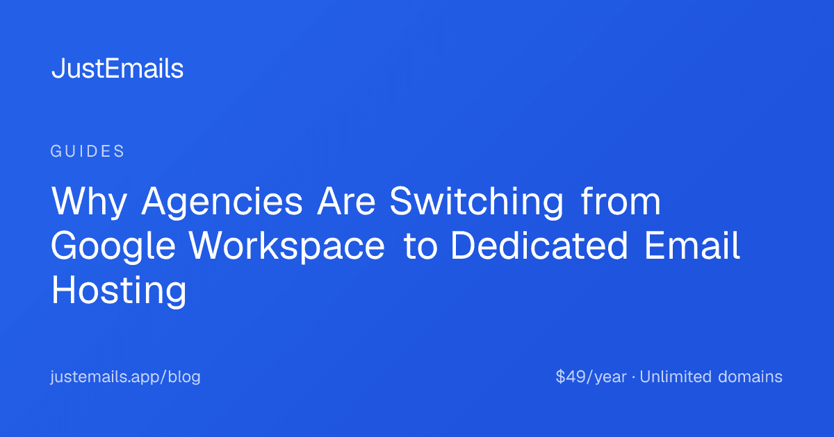 Cover for Why Agencies Are Switching from Google Workspace to Dedicated Email Hosting