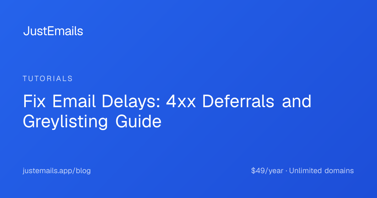 Fix Email Delays: 4xx Deferrals and Greylisting Guide